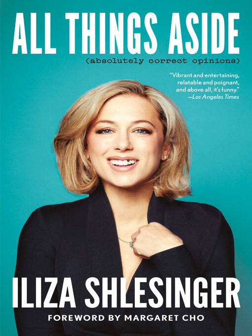 Title details for All Things Aside by Iliza Shlesinger - Available